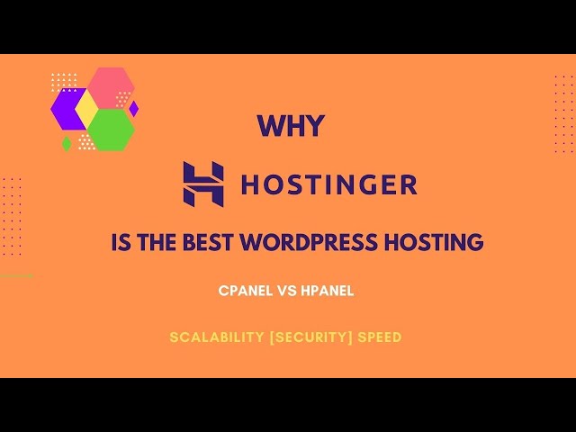 Why Hostinger is First Choice for WordPress Hosting | hPanel Features Explained | cPanel Vs hPanel