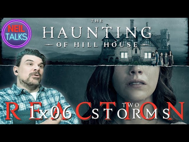 THE HAUNTING OF HILL HOUSE Reaction and Commentary - 1x06 Two Storms - Simply BRILLIANT TV!