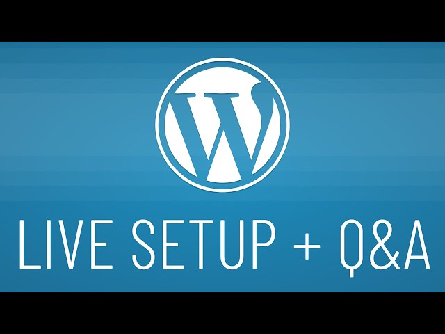 WordPress Live Setup and Q&A - Let's talk WordPress and coding in general