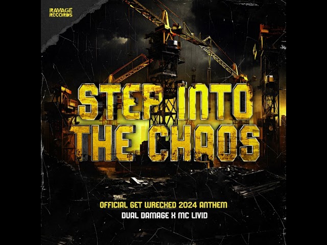 Dual Damage ft. MC Livid - Step Into The Chaos (Official Get Wrecked 2024 Anthem) (Pro Mix)