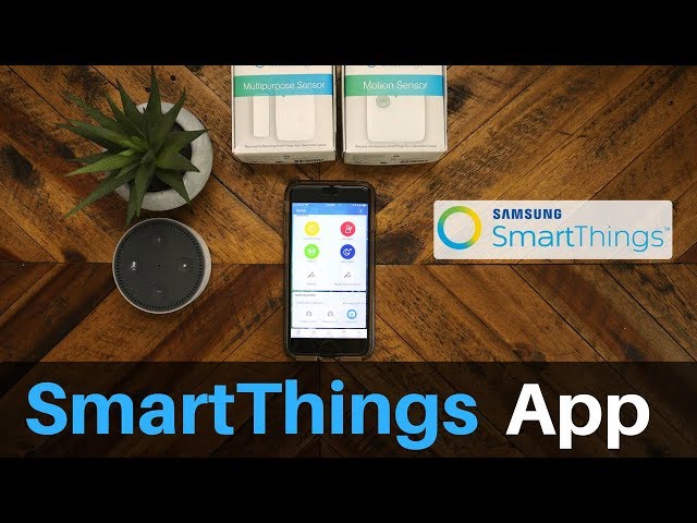 Overview of the SmartThings App