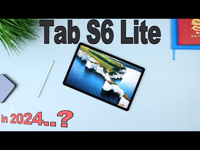 Samsung Galaxy Tab S6 Lite | NOT in 2024? Should You Buy?