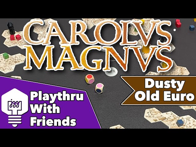 Carolus Magnus - Playthrough With Friends