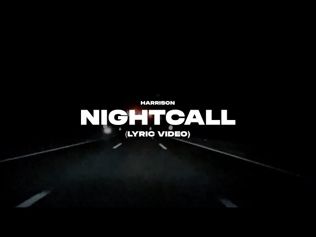Harrison – Nightcall (Lyric Video)