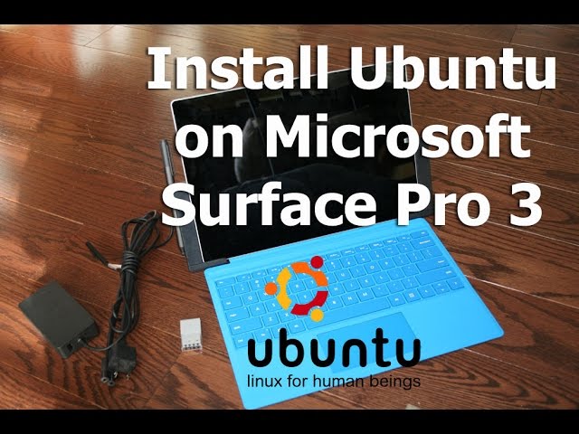 Install Ubuntu Linux on Microsoft Surface Pro 3