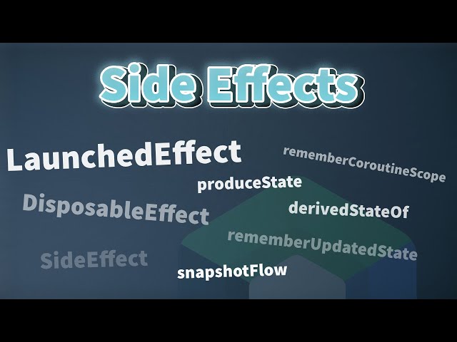 Full guide to Jetpack Compose Side Effects