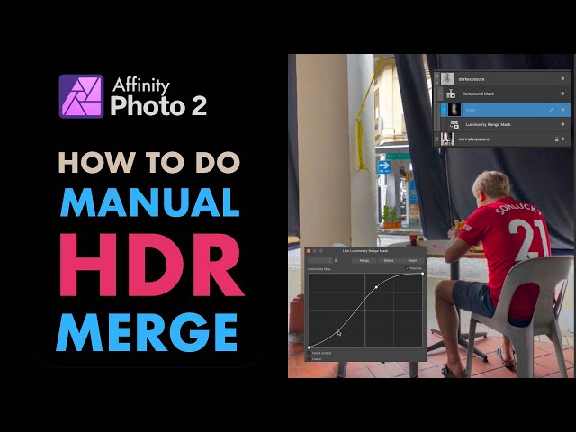 AFFINITY PHOTO 2.0: HOW TO DO MANUAL HDR  MERGE FOR EXTREME CONTRAST SCENES. BETTER THAN AUTO HDR?