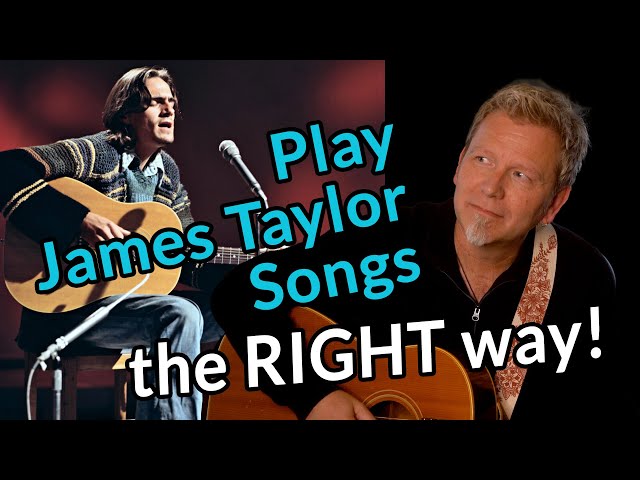 Play guitar (EXACTLY) like JAMES TAYLOR!