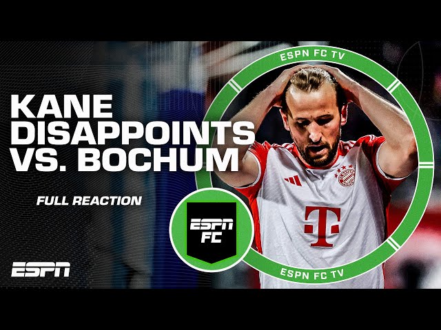 Harry Kane's WORST GAME in a Bayern shirt?! 😱 Reaction to Munich's loss to Bochum | ESPN FC