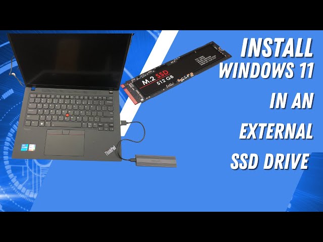 Potable Windows 11 in a External USB SSD Drive