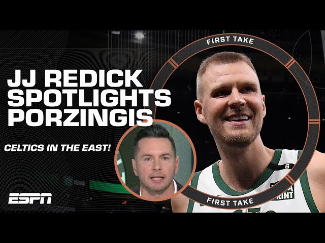 JJ Redick names PORZINGIS as the reason he's ABSOLUTELY taking the Celtics in the East! | First Take
