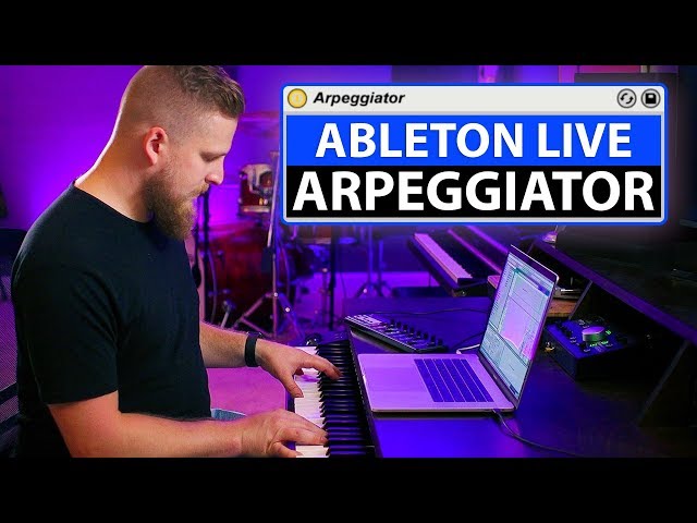 How to Use Ableton Live Arpeggiator Midi Effect Tutorial