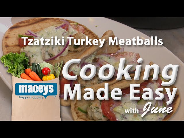 Cooking Made Easy with June: Tzatziki Turkey Meatsballs  |  07/13/20