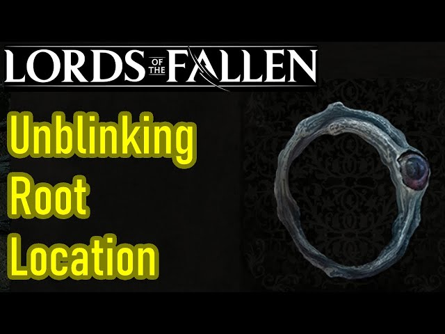 Lords of the Fallen unblinking root location guide, cast umbral sorceries without umbral catalyst