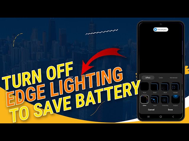 Disable Edge Lighting on Galaxy S23 to Save More Battery