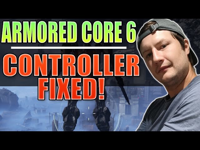 FIX ARMORED CORE 6 FIRES OF RUBICON Controller Not Working