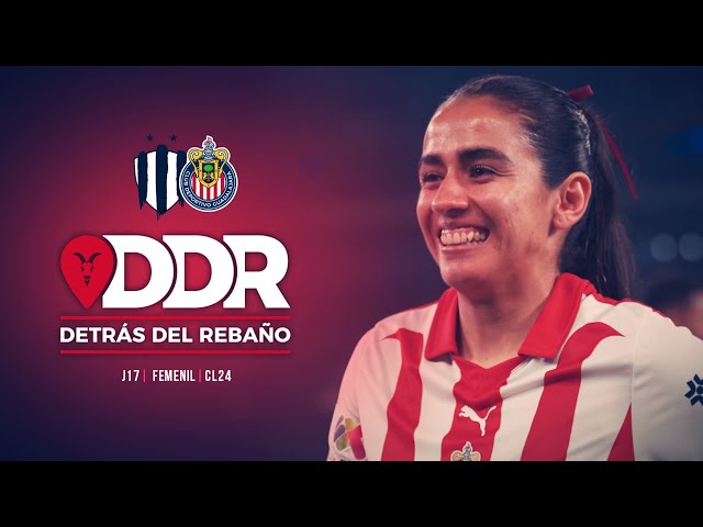 ¡Chivas Femenil vence a Rayadas en Monterrey! | Detrás del Rebaño | Jornada 17 Clausura 2024