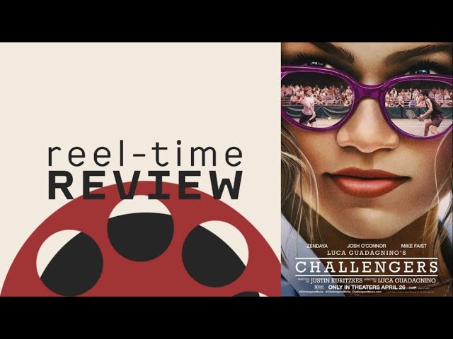 Challengers | Reel-Time Review