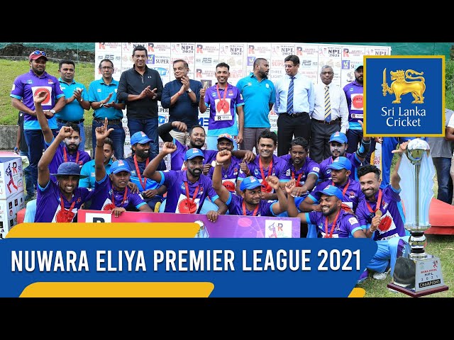Nuwara Eliya Premier League 2021 | Tournament Review