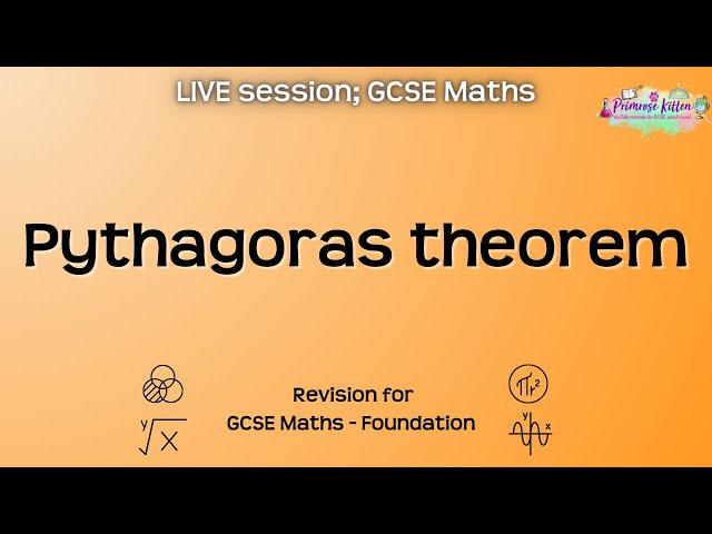 Pythagoras theorem - GCSE Maths Foundation | Live Revision Session