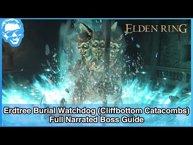 Erdtree Burial Watchdog (Cliffbottom Catacombs) - Narrated Boss Guide - Elden Ring [4k HDR]
