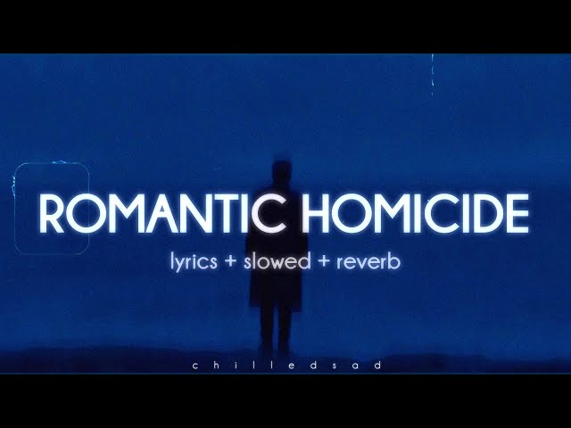 d4vd - Romantic Homicide (Lyrics // Slowed + Reverb)