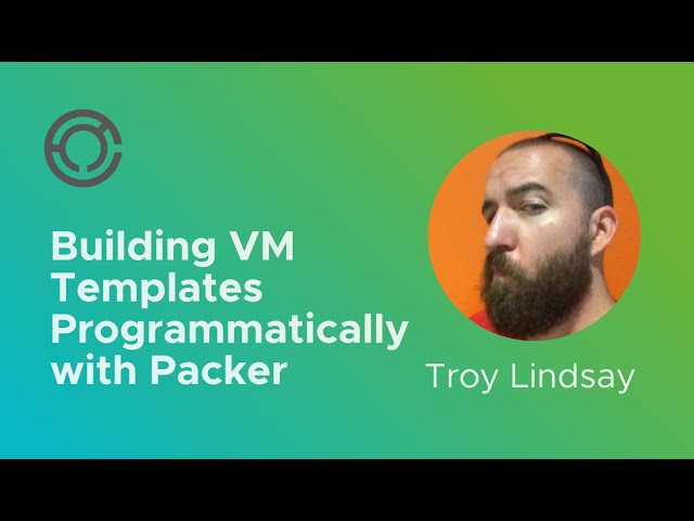 CODE4234: Building VM Templates Programmatically with Packer with Troy Lindsay