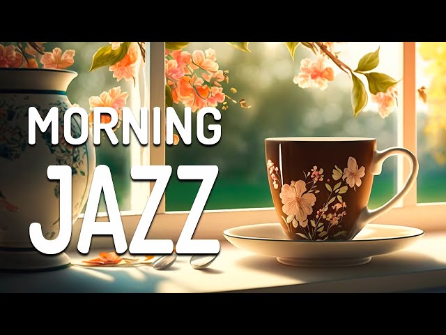 Morning Jazz ☕ Cheerful Summer Jazz and Elegant May Bossa Nova Music for Happy New Day