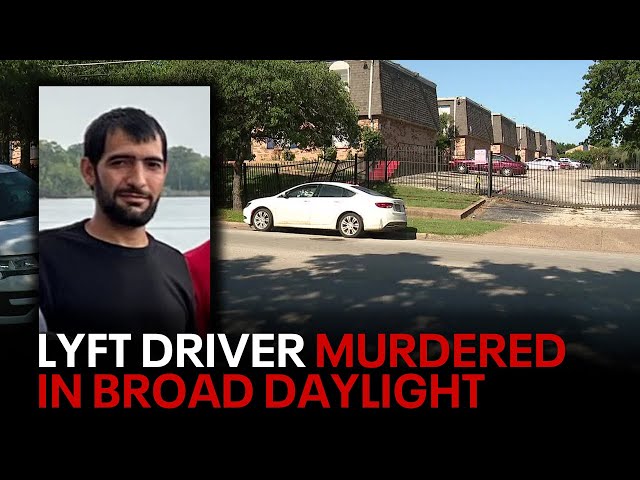 Lyft driver murdered in broad daylight at Fort Worth apartment complex