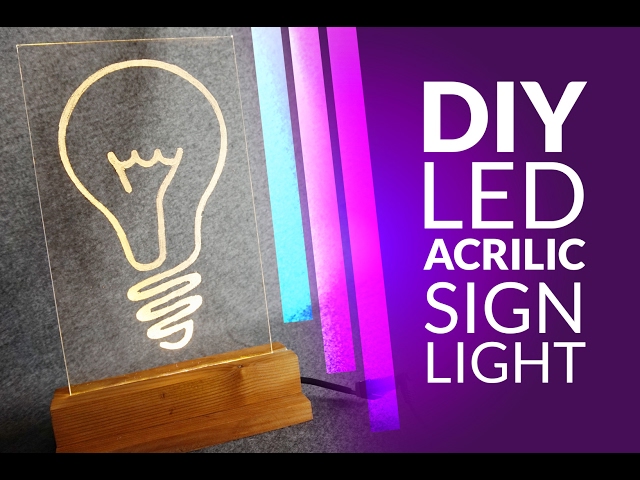 DIY led lamp  - acrilic sign light