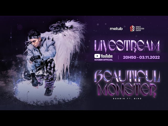 Livestream Countdown MV "Beautiful Monster" - Soobin Hoàng Sơn