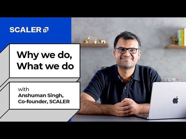 Why We Do What We Do | Do Degrees Matter | SCALER USA