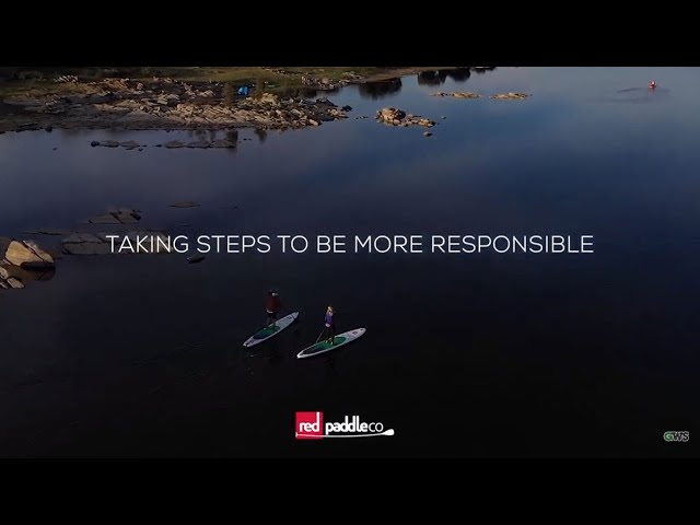 Being more responsible - Red Paddle Co's Eco Friendly Vision