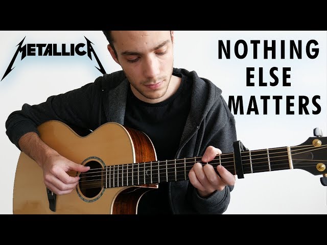 Nothing Else Matters - Metallica (Fingerstyle Guitar Cover)