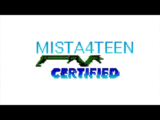 Mista4teen Certified