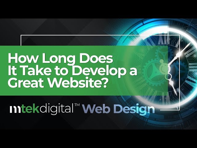 How long does it take to develop a website for my business?