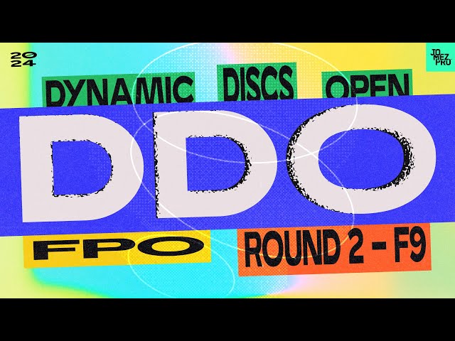 2024 Dynamic Discs Open | FPO R2F9 | King, Gannon, Weatherman, Huynh | Jomez Disc Golf