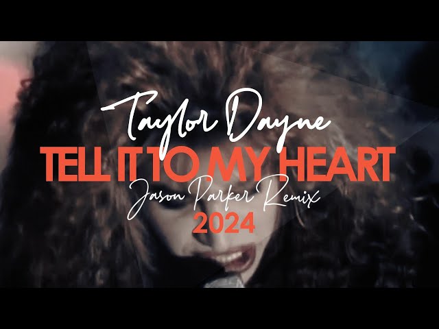 Taylor Dayne - Tell It To My Heart 2024 (Jason Parker Remix) #80smusic #newmusic #taylordayne