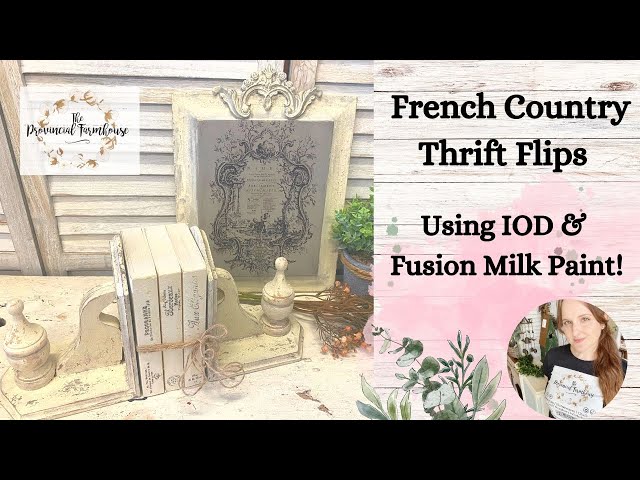 French Country Thrift Flips using Fusion Milk Paint & IOD | Chippy Paint Upcycle | Trash to Treasure