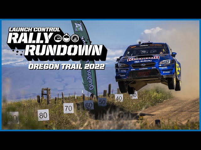 Subaru Launch Control: Rally Rundown - Oregon Trail 2022