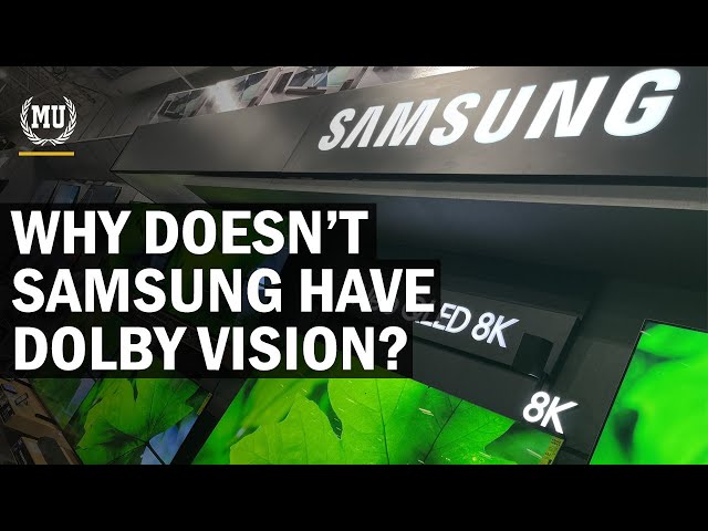 Do Samsung TVs have Dolby Vision | Will Dolby Vision Ever Come To Samsung TVs?