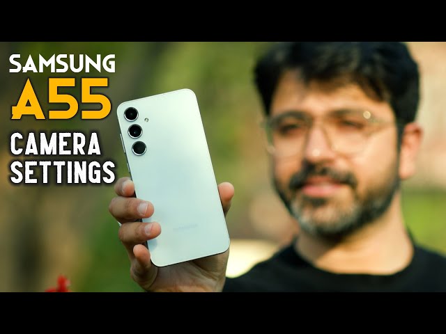 Samsung A55 Camera Settings (in Hindi)