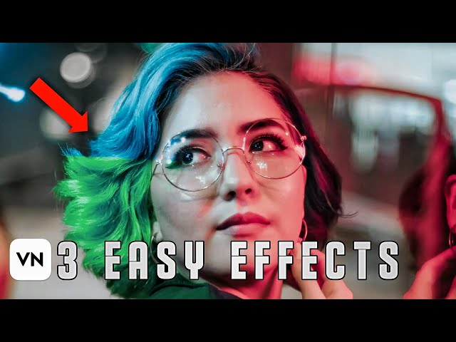 3 Best & Easy Effects in Vn Video Editor !