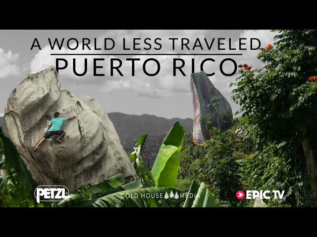 Climbing Sketchy Slabs + Monster Rock: Puerto Rico || A World Less Traveled Ep.6