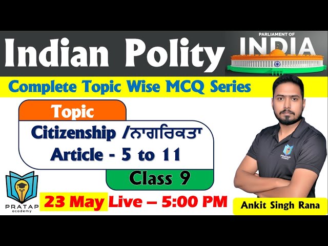 Indian Polity Citizenship MCQs | Article 5 to 11 MCQs | Class - 9 | Ankit Singh Rana