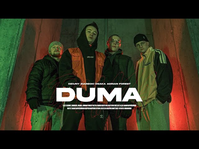Dziuny ft. OsaKa, Adrian Forest, Ziarecki - Duma (prod. Chaos Beats)