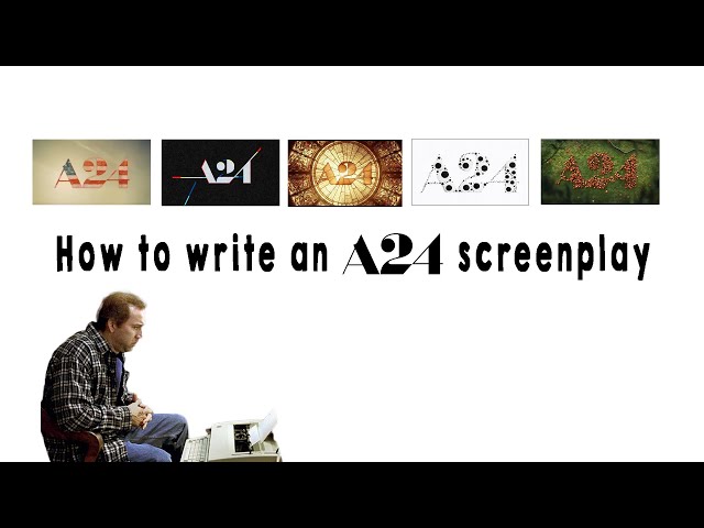 How to Write an A24 Screenplay (Writing Advice)