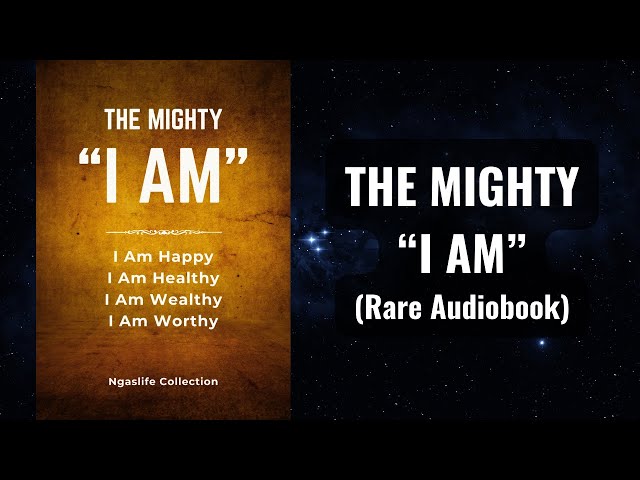 The Mighty I AM - I Am Happy, Healthy, Wealthy, and Worthy Audiobook