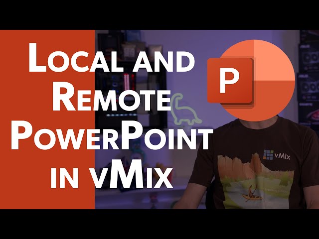 Using PowerPoint in vMix.  Locally and remotely with Live Present.
