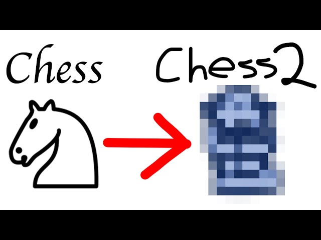 I Made a BETTER Chess